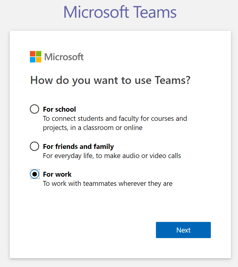 Microsoft Teams - Signup step 3 - IMPORTANT: Select 'For work'